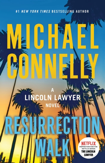 Resurrection Walk ebook by Michael Connelly